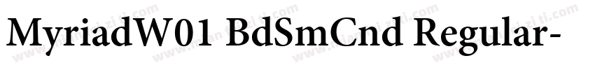 MyriadW01 BdSmCnd Regular字体转换
